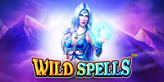 Panduan Lengkap Spin Efektif Slot Wild Spells