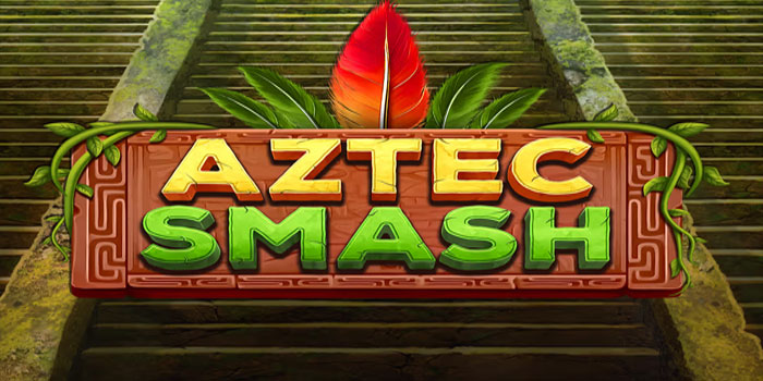 Tips Jitu Strategi Slot Aztec Smash Ampuh Menang Besar