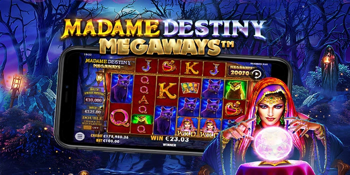 Trik Rahasia Slot Madame Destiny Megaways Agar Maxwin